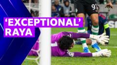 Why 'outstanding' Raya is key to Arsenal's Champions League hopes